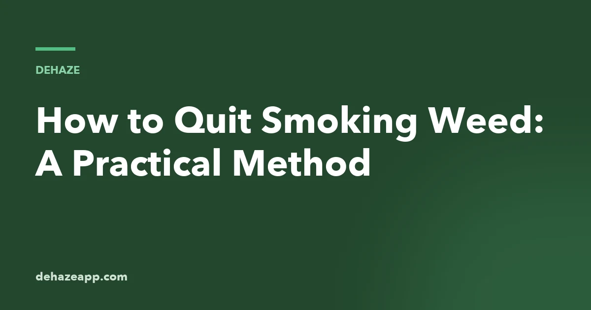 How to Quit Smoking Weed: A Practical Method